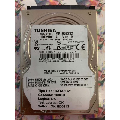 Hard Hard Disk Usato Funzionante 100% Ok SATA 2,5" 160GB TOSHIBA MK1665GSX HDD2H85 A SL01 B 010 A0 GJ0003A 18AUG2011