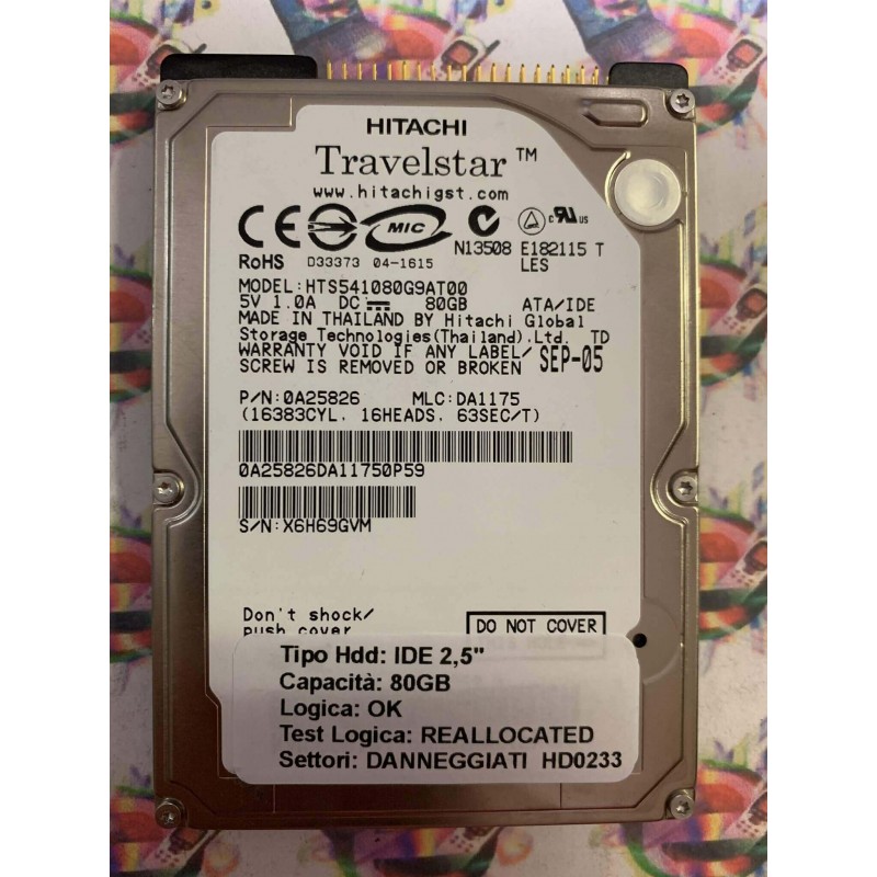 Hard Disk Usato Semifunzionante IDE 2,5" 80GB HITACHI HTS541080G9AT00 0A25826 DA1175 SEP-05 X6H69GVM